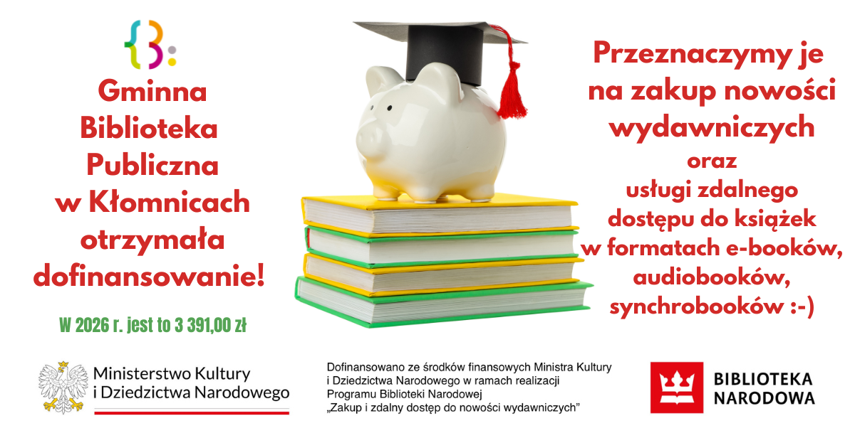 Gminna Biblioteka Publiczna w Kłomnicach otrzymała dofinansowanie!